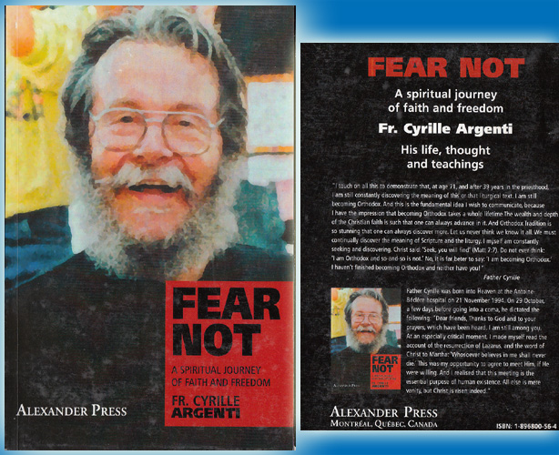 Fear Not: A Spiritual Journey of Faith and Freedom: Fr Cyrille Argenti -His Life, Thought & Teachings