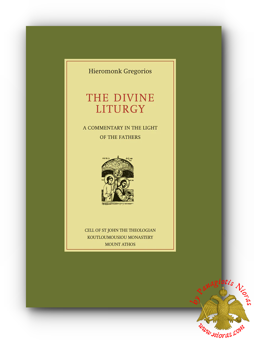 The Divine Liturgy A Commentary In The Light Of The Fathers English Text